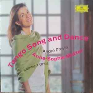 Anne-Sophie Mutter, André Previn, Lambert Orkis - Tango Song And Dance FLAC album