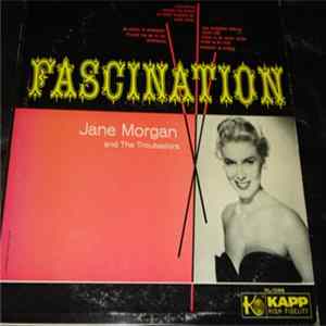 Jane Morgan With The Troubadors - Fascination FLAC album