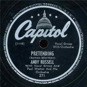 Andy Russell With Paul Weston And His Orchestra - Pretending / Who Do You Love I Hope FLAC album