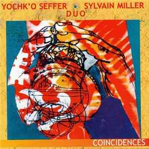 Yochk'o Seffer, Sylvain Miller - Duo - Coincidences FLAC album