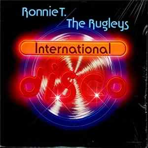 Ronnie T. & The Rugleys - International Disco FLAC album