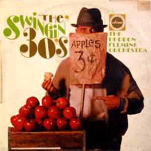 The Gordon Fleming Orchestra - The Swingin' 30's FLAC album