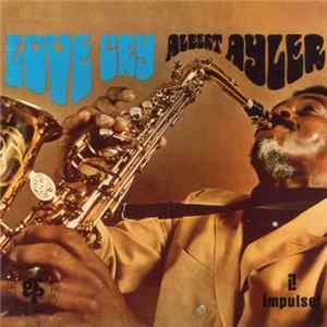 Albert Ayler - Love Cry FLAC album