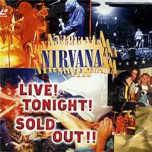 Nirvana - Live! Tonight! Sold Out!! FLAC album