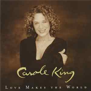 Carole King - Love Makes The World FLAC album