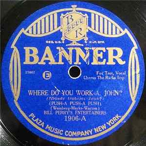 Bill Perry's Entertainers / Missouri Jazz Band - Where Do You Work-a, John? / Underneath The Moon FLAC album