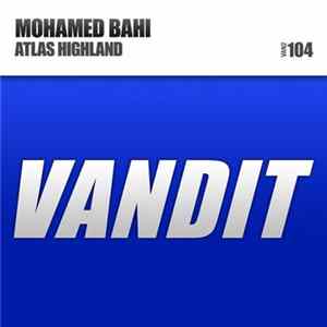 Mohamed Bahi - Atlas Highland FLAC album
