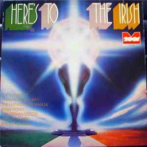 Various - Here's To The Irish FLAC album
