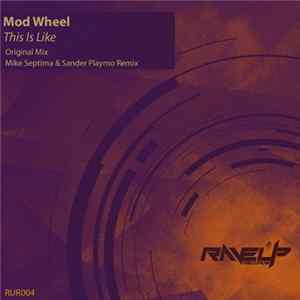 Mod Wheel - This Is Like FLAC album