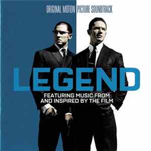 Various - Legend (Original Motion Picture Soundtrack - Featuring Music From And Inspired By The Film) FLAC album