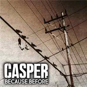 Casper - Because Before FLAC album