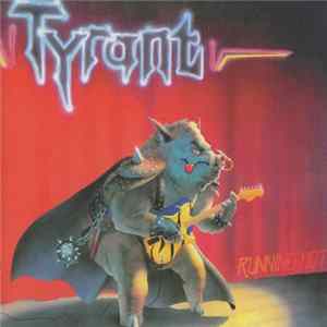 Tyrant - Running Hot FLAC album