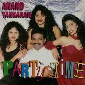 Anand Yankaran - Party Time FLAC album