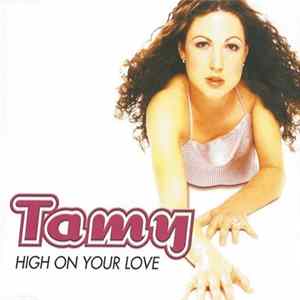 Tamy - High On Your Love FLAC album