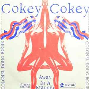 Colonel Doug Bogie - Cokey Cokey / Away In A Manger FLAC album