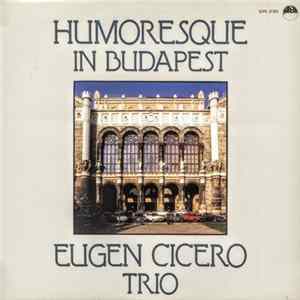 Eugen Cicero Trio - Humoresque In Budapest FLAC album