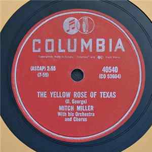 Mitch Miller With His Orch. & Chorus - The Yellow Rose Of Texas / Blackberry Winter FLAC album