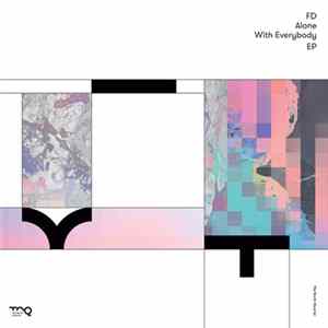 FD - Alone With Everybody EP FLAC album
