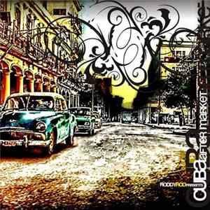 Roddyrod Presents Cuba After Market - Cuba After Market FLAC album