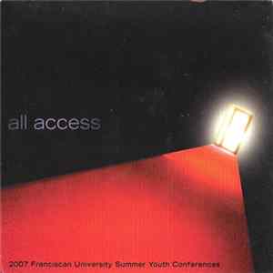 Various - All Access (2007 Franciscan University Summer Youth Conferences) FLAC album