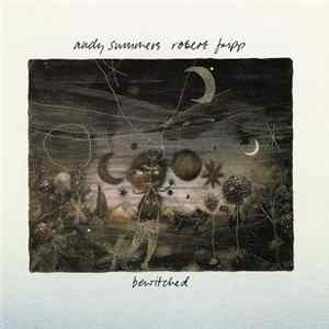 Andy Summers, Robert Fripp - Bewitched FLAC album
