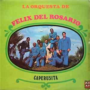 La Orquesta De Felix Del Rosario - Caperucita FLAC album