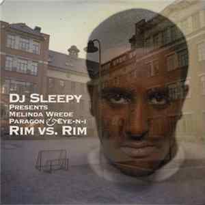 DJ Sleepy Presents Melinda Wrede, Paragon & Eye-N-I - Rim vs. Rim FLAC album