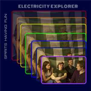 Spirits Having Fun - Electricity Explorer FLAC album