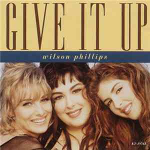 Wilson Phillips - Give It Up FLAC album