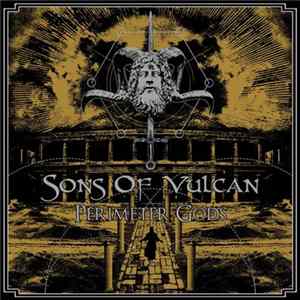 Sons Of Vulcan - Perimeter Gods FLAC album
