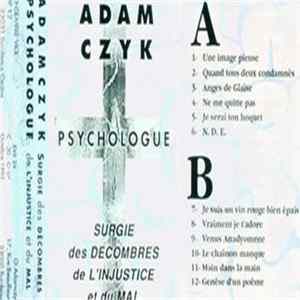 Adamczyk Psychologue - Surgie Des Décombres De L'Injustice Et Du Mal FLAC album