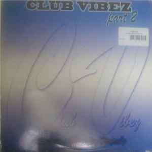 Various - Club Vibez Part 2 FLAC album