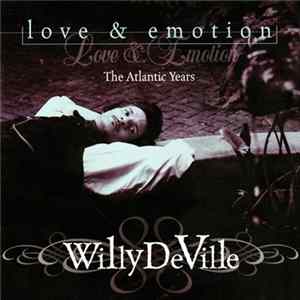 Willy DeVille - Love & Emotion (The Atlantic Years) FLAC album