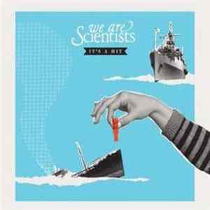 We Are Scientists - It's A Hit FLAC album