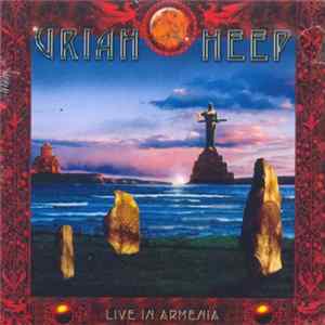 Uriah Heep - Live In Armenia FLAC album