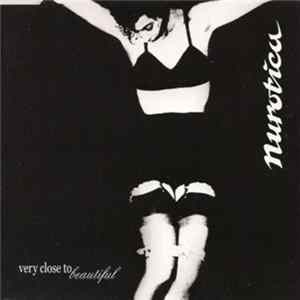 Nurotica - Very Close To Beautiful FLAC album