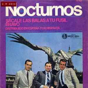 Los Nocturnos - Sacale Las Balas A Tu Fusil / Bravo FLAC album