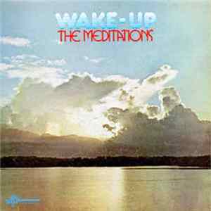 The Meditations - Wake Up FLAC album