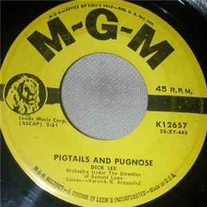 Dick Lee - Pigtails And Pugnose FLAC album