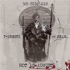 Y-Dresta - Hot As August FLAC album