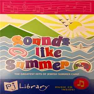 Various - Sounds Like Summer Vol. 3 (The Greatest Hits Of Jewish Summer Camp) FLAC album