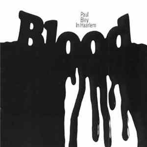 Paul Bley - In Haarlem - Blood FLAC album