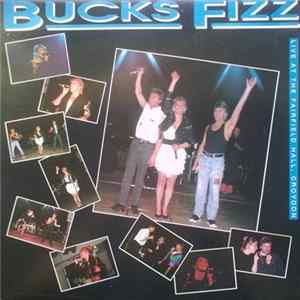 Bucks Fizz - Live At The Fairfield Hall, Croydon FLAC album
