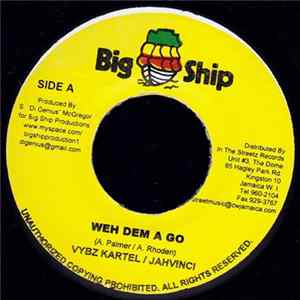 Vybz Kartel & Jahvinci / Chino - Weh Dem A Go / Wine And Touch U Toe FLAC album