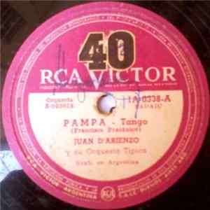 Juan D'Arienzo Y Su Orquesta Típica - Pampa / El Tarta FLAC album