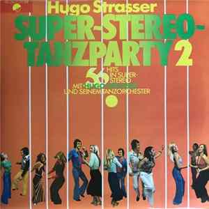 Hugo Strasser - Super Stereo Tanzparty 2 FLAC album