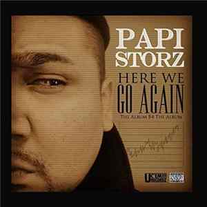 Papi Storz - Here We Go Again FLAC album