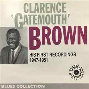 Clarence 'Gatemouth' Brown - His First Recordings 1947-1951 FLAC album