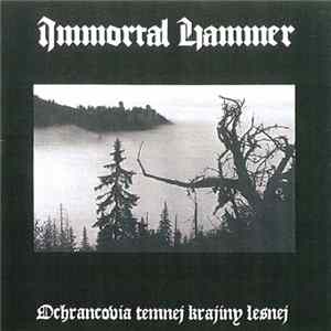 Immortal Hammer - Ochrancovia Temnej Krajiny Lesnej FLAC album
