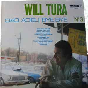 Will Tura - Will Tura No. 3 / Ciao Adieu Bye Bye FLAC album